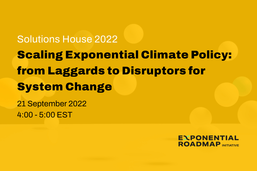 Scaling Exponential Climate Policy: from Laggards to Disruptors for System Change