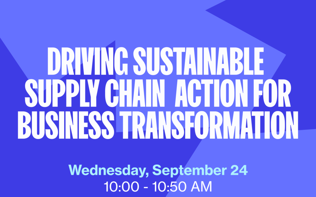NYCCW 2025: Driving Sustainable Supply Chain Action for Business Transformation